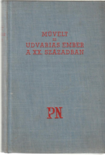 Művelt és udvarias ember a XX. században