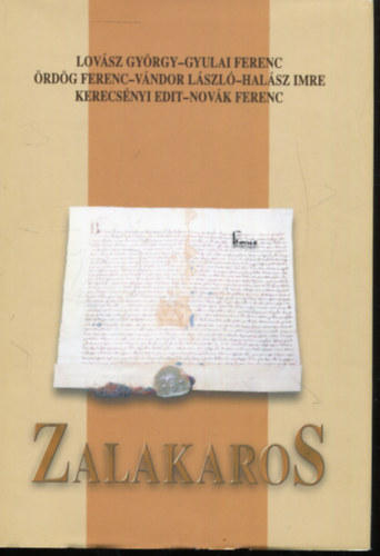 Lovsz Gyrgy, Gyulai Ferenc, rdg Ferenc, Vndor Lszl, Halsz Imre - Zalakaros