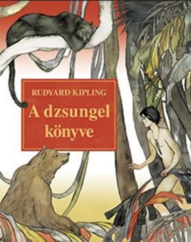 Rudyard Kipling - A dzsungel könyve