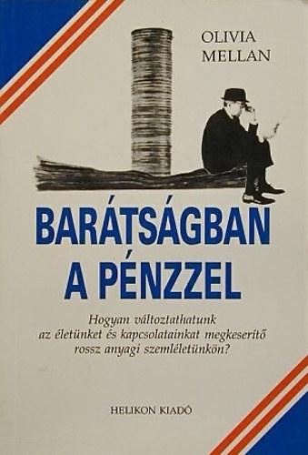 Olivia Mellan - Barátságban a pénzzel