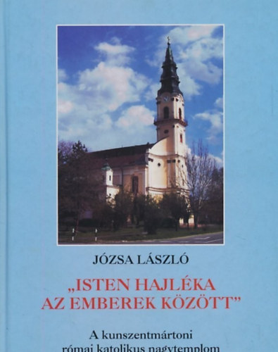 Jzsa Lszl - Isten hajlka az emberek kztt