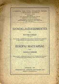 Ravasz László-Makkai Sándor - Szónoklás és igehirdetés-Európai Magyarország