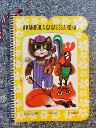 Ivo Klecka, Pavel Betlach - A kandr, a kakas s a rka