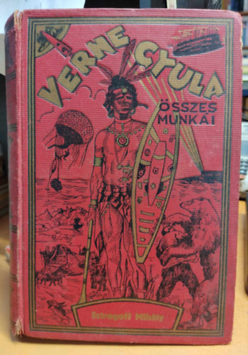 Verne Gyula - Sztrogoff Mihály - A cár futárja (Verne Gyula összes munkái)