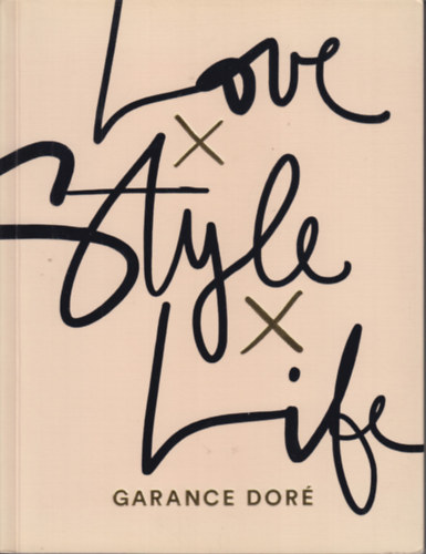 Garance Dor - Love-Style-Life