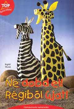 Ingrid Wurst - Ne dobd el! Rgibl jat!