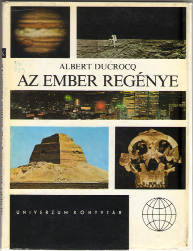 Albert Ducrocq - Az ember regénye
