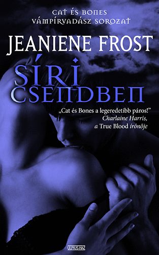 Jeaniene Frost - Sri csendben