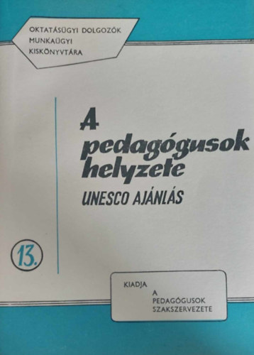 Bajtai - Fle - Pet - A pedaggusok helyzete - UNESCO ajnls