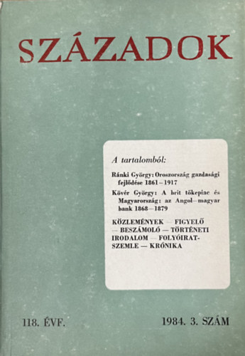 Sz�zadok 1984/3. (A Magyar T�rt�nelmi T�rsulat k�zl�nye)