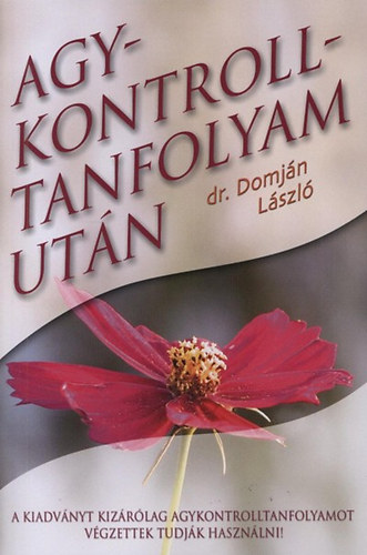 Domj�n L�szl� - Agykontrolltanfolyam ut�n