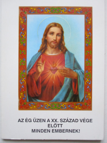 Az ég üzen a XX. század vége előtt minden embernek!