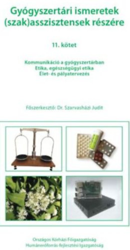 Szarvashzi Judit - Gygyszertri ismeretek (szak)asszisztensek rszre 11.
