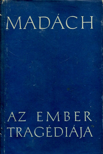 Mad�ch Imre - Az ember trag�di�ja
