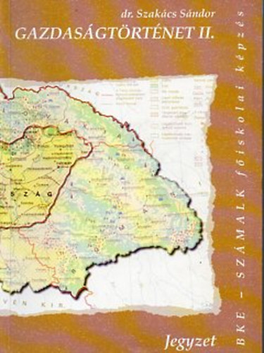 Dr. Szakcs Sndor - Gazdasgtrtnet II.