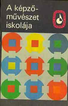 Solymár István (szerk.) - A képzőművészet iskolája II.