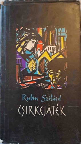 Rubin Szil�rd - Csirkej�t�k