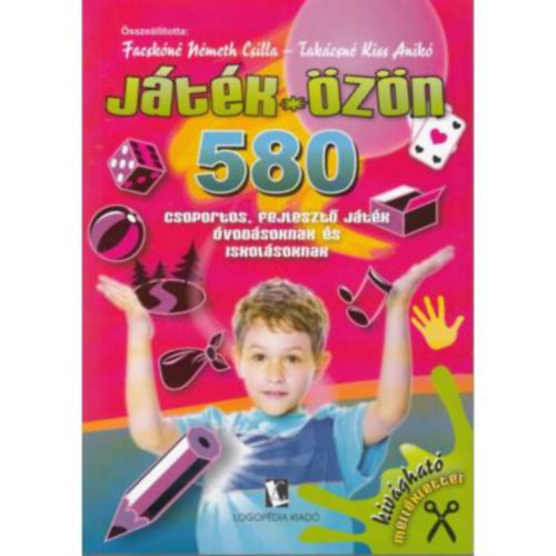 Facskn Nmeth Csilla - Takcsn Kiss Anik - Jtkzn - 580 csoportos, fejleszt jtk vodsoknak s iskolsoknak