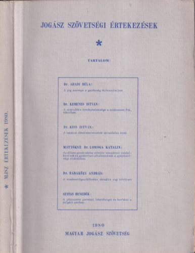 Dr. Nagy Lszl (fszerk.) - Jogsz szvetsgi rtekezsek (MJSZ rtekezsek 1980) - Mtykn Dr. Lomoga Katalin dedikcijval