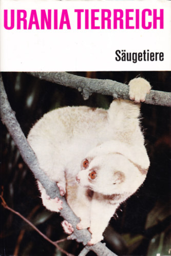 Prof.Dr.Rer.Techn.Habil Hans Petzsch - Urania Tierreich: Säugetiere