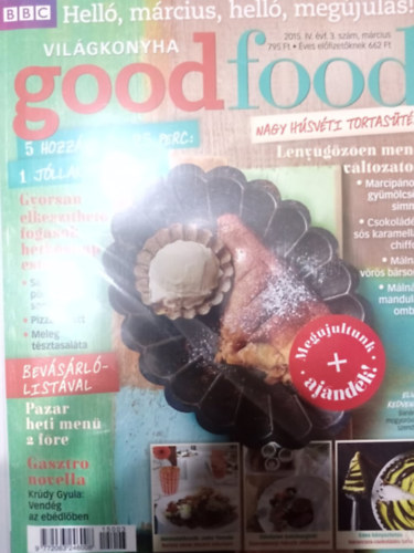 BBC GoodFood Vilgkonyha Magazin IV. vfolyam, 3. szm