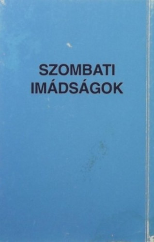 Dr. Hevesi Simon (Ford.) - Szombati imdsgok