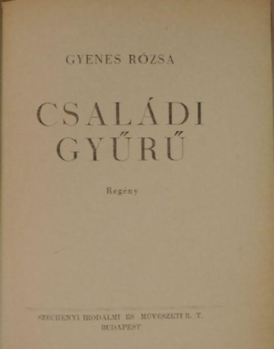 Gyenes R�zsa - Csal�di gy�r�