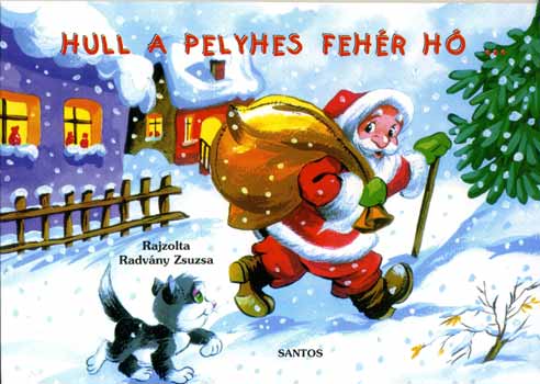 Hull a pelyhes fehér hó...