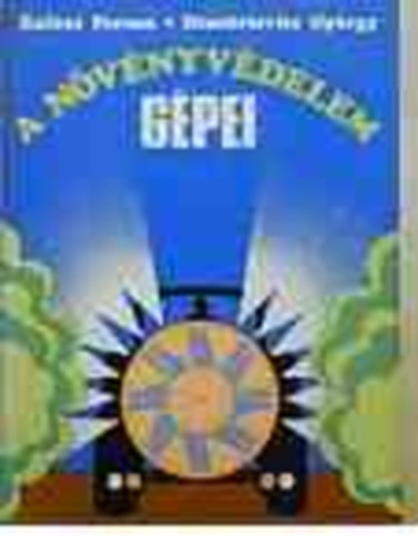 Bal�zs Ferenc; Dimitrievits Gy�rgy - A n�v�nyv�delem g�pei