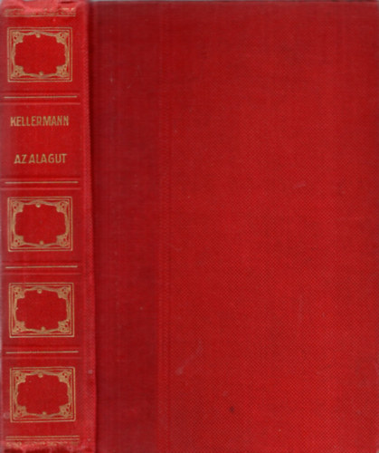 Bernhard Kellermann - Az alagút