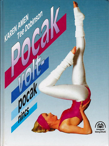 Karen Amen; Tee Dobinson - Pocak volt - pocak nincs