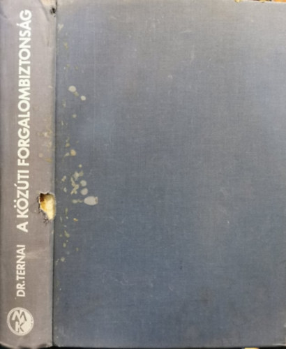 Dr. Ternai Zolt�n - A k�z�ti forgalombiztons�g