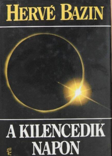 Hervé Bazin - A kilencedik napon