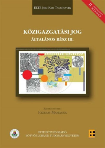 Fazekas Marianna (szerk.) - Kzigazgatsi jog - ltalnos rsz III.