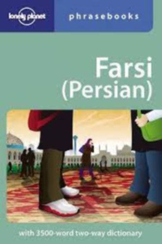Yavar Dehghani - Farsi (Persian) phrasebook (Lonely planet)