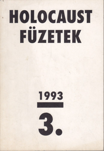 Rdey Pl (szerk.) - Holocaust fzetek 3. 1993.