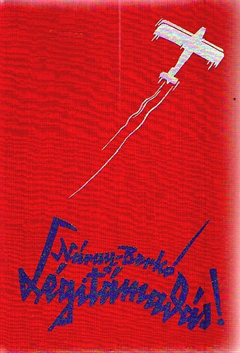 N�ray Antal; Berk� Istv�n - L�git�mad�s!