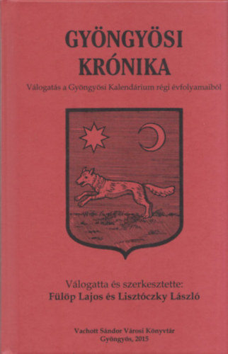 Flp Lajos, Lisztczky Lszl - Gyngysi Krnika (Flp Lajos ltal dediklt)