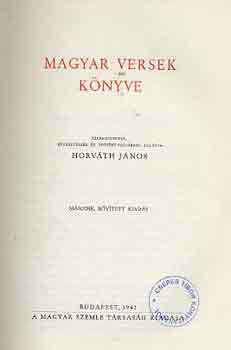 Horvth Jnos (szerk.) - Magyar versek knyve