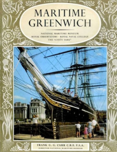 Maritime Greenwich. National Maritime Museum. Royal Observatory. Royal Naval College. The "Cutty Sark".