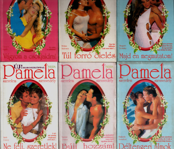 Melissa Anderson, Linda Conroy, Cheryl A. Arguile, Fayrene Preston, Elisabeth Beresford, Margaret Brownley - 6 db Pamela Fiesta egytt: Majd n megmutatom, Dltengeri lmok, Bjj hozzm, Vgyom a cskjaidra, Ne flj, szeretlek, Tl forr lels.