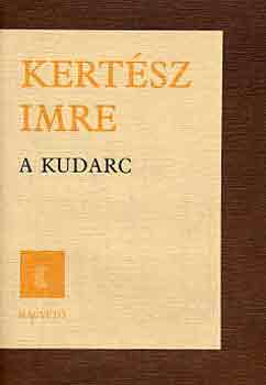 Kertsz Imre - A kudarc