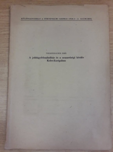 Niederhauser Emil - A jobbágyfelszabadítás és a nemzetiségi kérdés Kelet-Európában