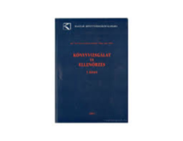 Bary - Bíró - Boros - Feketéné - Kresalek - Lukács - Nagy - Nyikos - Könyvvizsgálat és ellenőrzés I. kötet