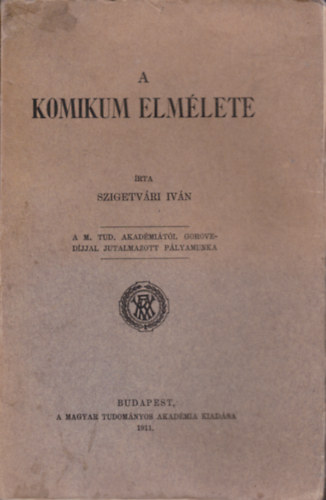Szigetvári Iván - A komikum elmélete
