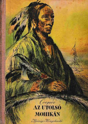 James F. Cooper - Az utolsó mohikán