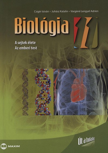Biológia 11: A sejtek élete, az emberi test
