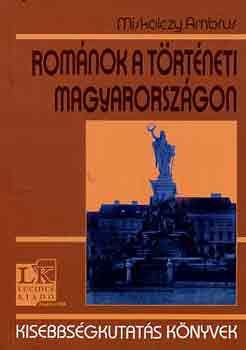 Miskolczy Ambrus - Romnok a trtneti Magyarorszgon