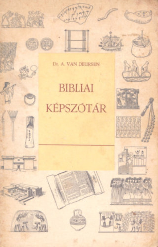 Dr. A. Van Deursen - Bibliai kpsztr
