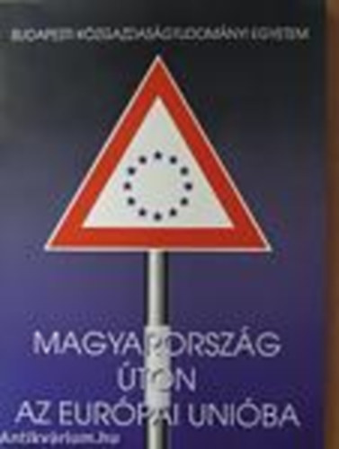 Izikn Hedri Gabriella - Magyarorszg ton az Eurpai Uniba